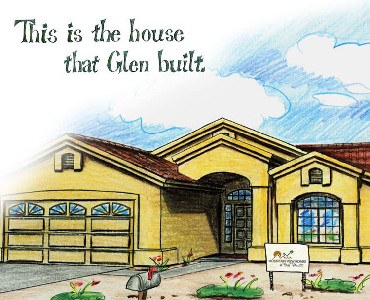 The House That Glen Built